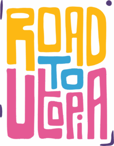 Road to Utopia logo – white background with yellow, blue, and pink text; playful and organic, with no sharp edges or straight lines.